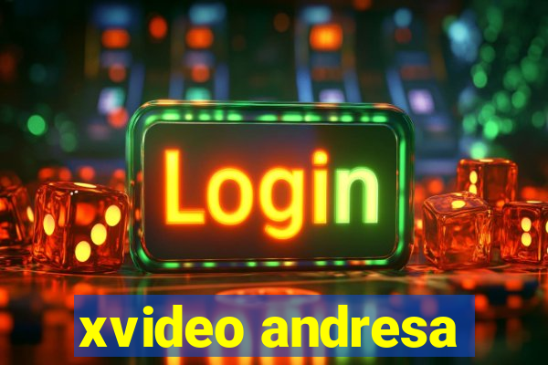 xvideo andresa